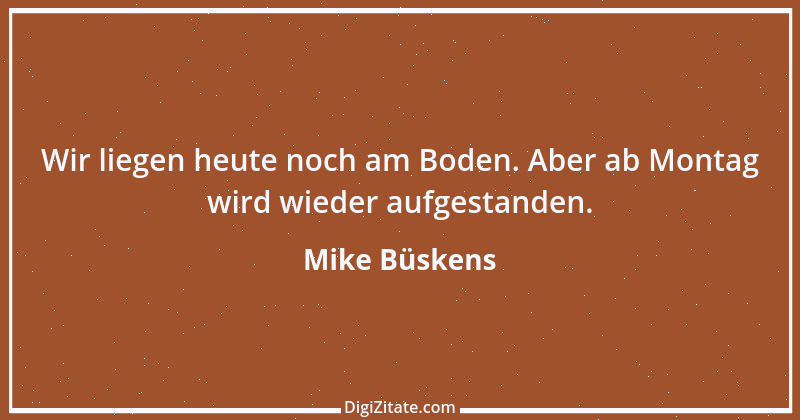 Zitat von Mike Büskens 2