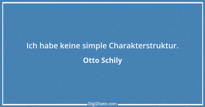 Zitat von Otto Schily 8