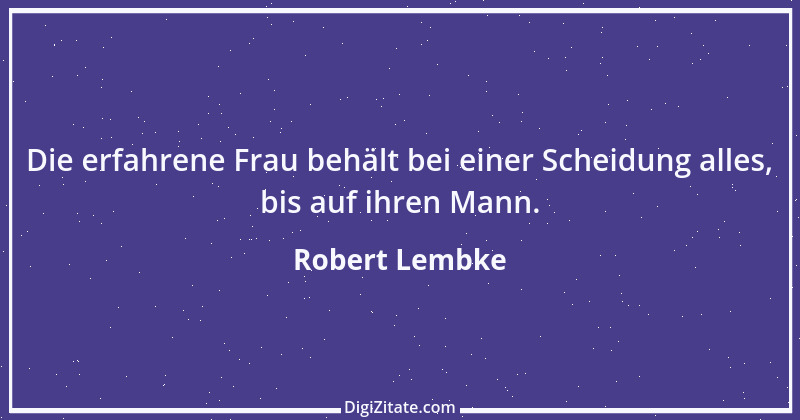 Zitat von Robert Lembke 116