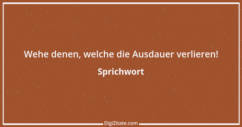 Zitat von Sprichwort 10262