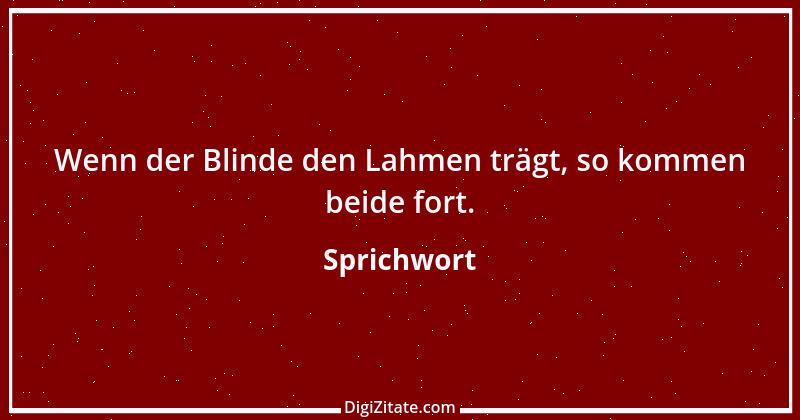 Zitat von Sprichwort 5262