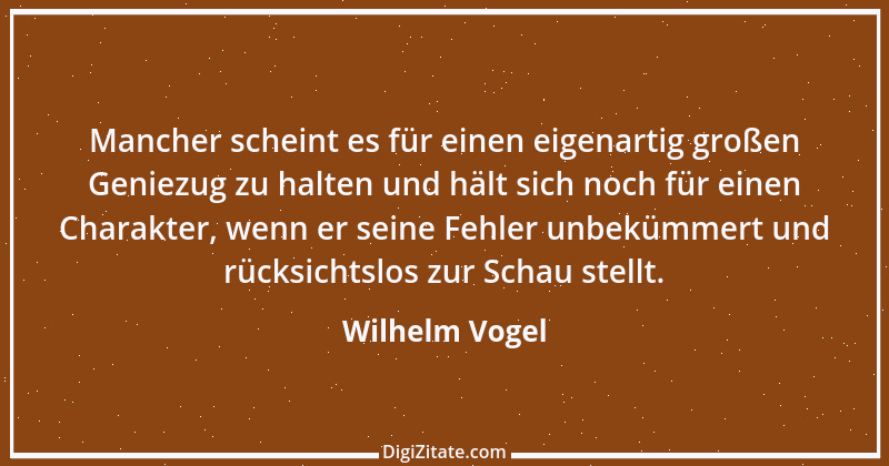 Zitat von Wilhelm Vogel 100