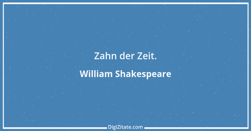 Zitat von William Shakespeare 856