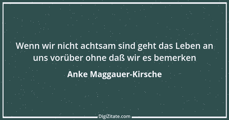 Zitat von Anke Maggauer-Kirsche 568