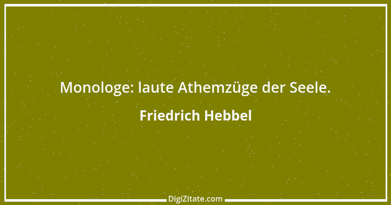 Zitat von Friedrich Hebbel 626