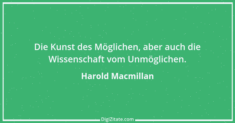 Zitat von Harold Macmillan 1