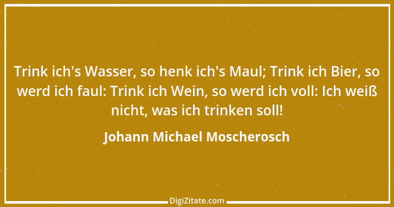 Zitat von Johann Michael Moscherosch 1