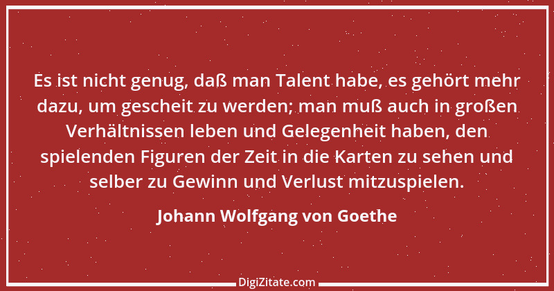 Zitat von Johann Wolfgang von Goethe 271