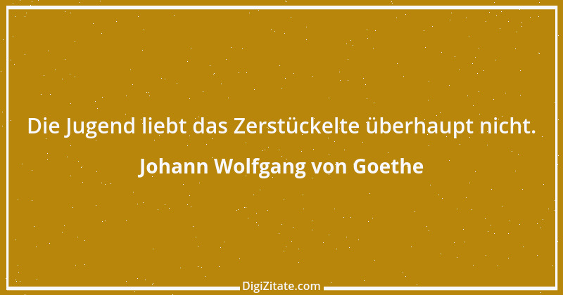 Zitat von Johann Wolfgang von Goethe 4271