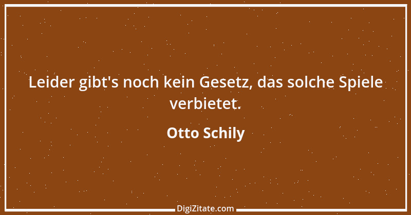 Zitat von Otto Schily 9