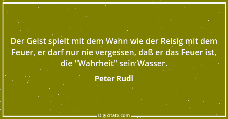 Zitat von Peter Rudl 545