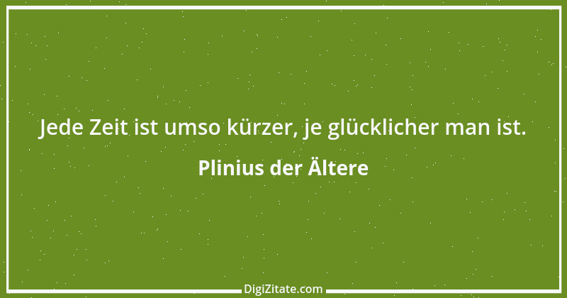 Zitat von Plinius der Ältere 11