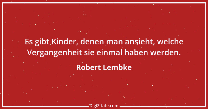 Zitat von Robert Lembke 117