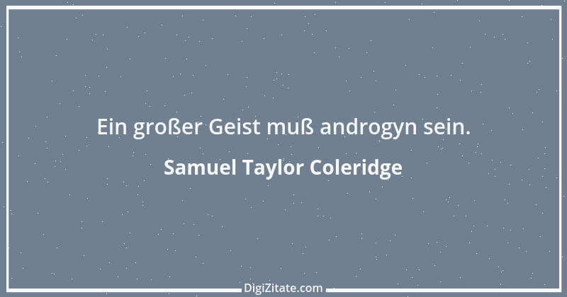 Zitat von Samuel Taylor Coleridge 24