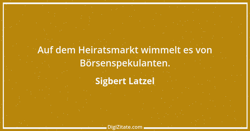 Zitat von Sigbert Latzel 180