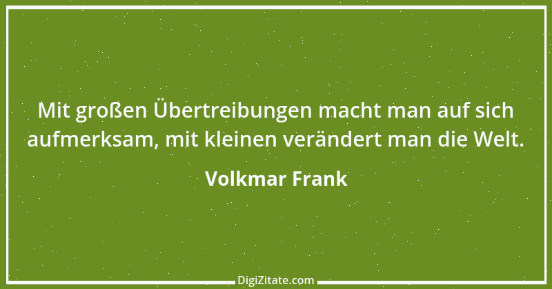 Zitat von Volkmar Frank 109