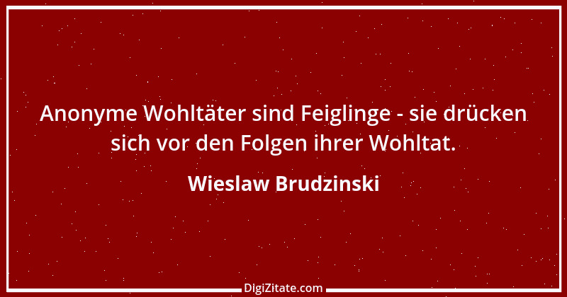 Zitat von Wieslaw Brudzinski 64