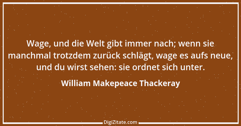 Zitat von William Makepeace Thackeray 7