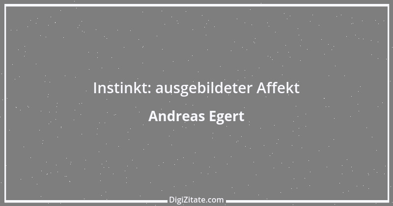 Zitat von Andreas Egert 173