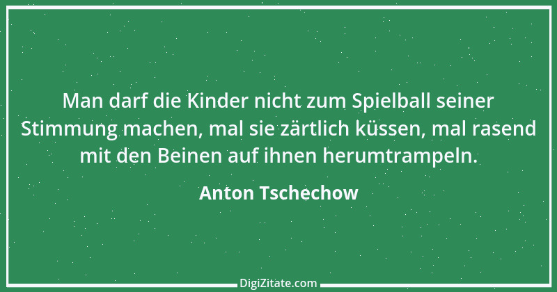 Zitat von Anton Tschechow 5