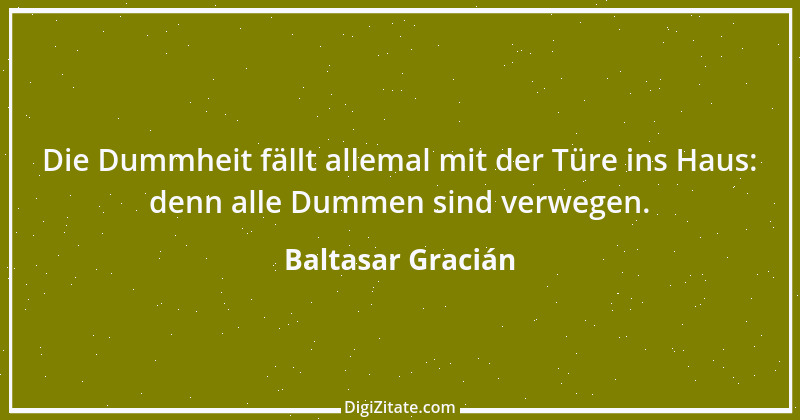 Zitat von Baltasar Gracián 77