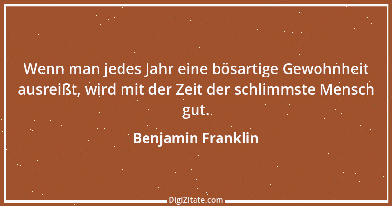 Zitat von Benjamin Franklin 128