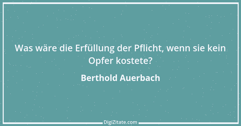 Zitat von Berthold Auerbach 117