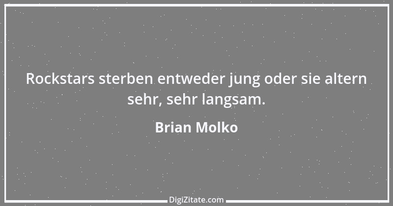 Zitat von Brian Molko 1