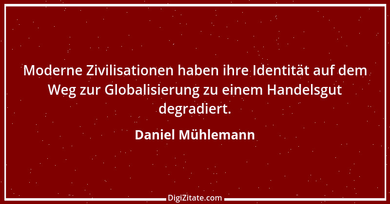 Zitat von Daniel Mühlemann 161