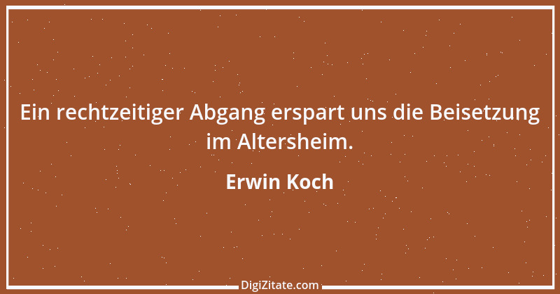 Zitat von Erwin Koch 403