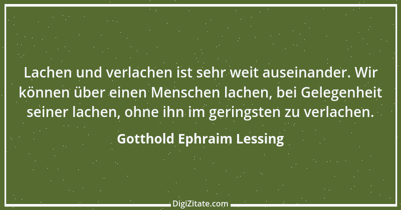 Zitat von Gotthold Ephraim Lessing 194