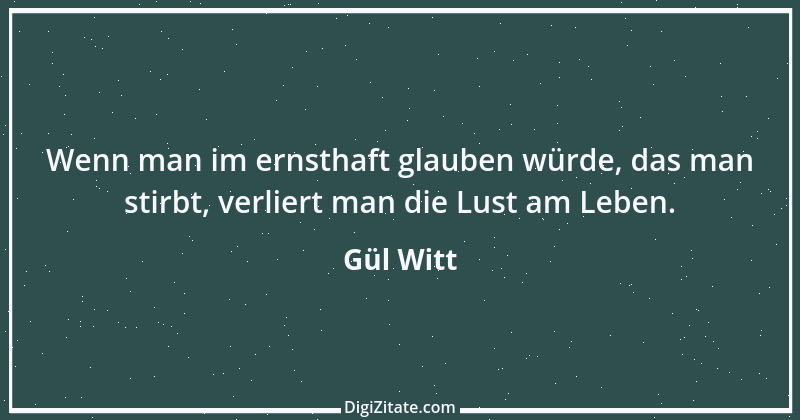 Zitat von Gül Witt 10