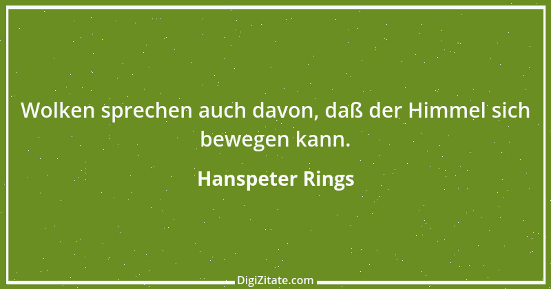 Zitat von Hanspeter Rings 163