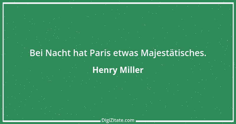 Zitat von Henry Miller 32