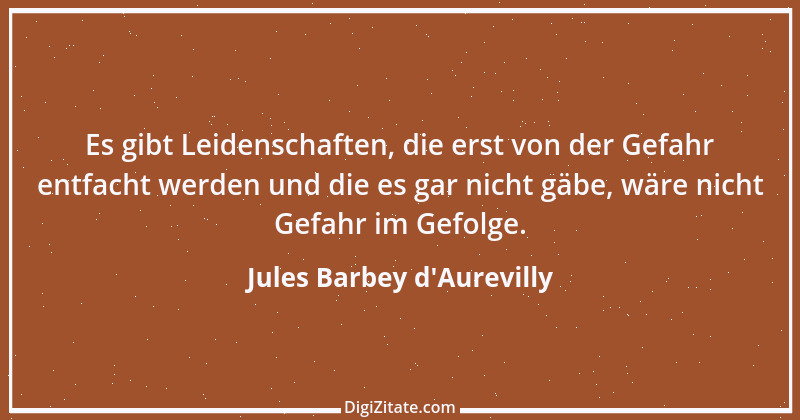 Zitat von Jules Barbey d'Aurevilly 11