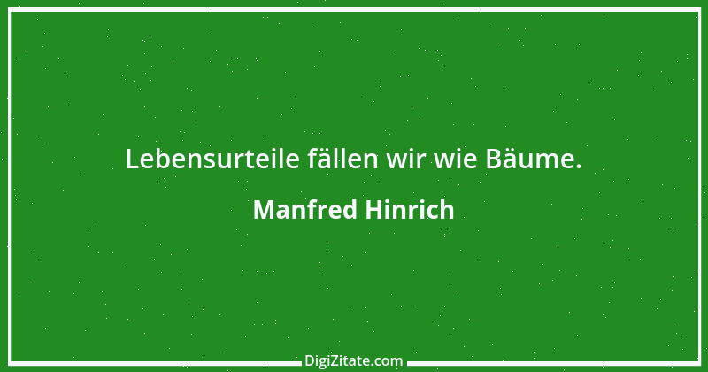 Zitat von Manfred Hinrich 446