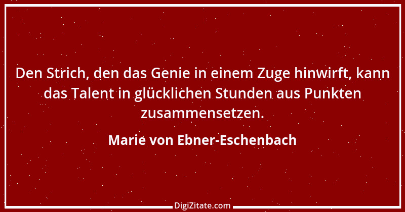 Zitat von Marie von Ebner-Eschenbach 240