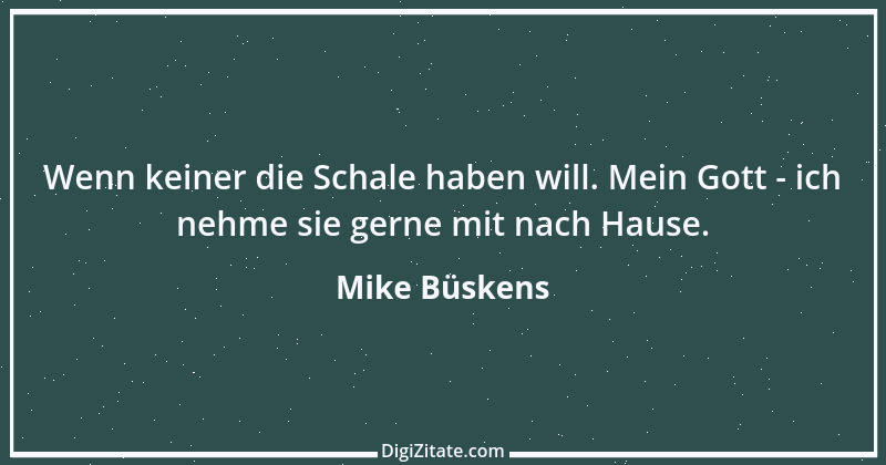 Zitat von Mike Büskens 4