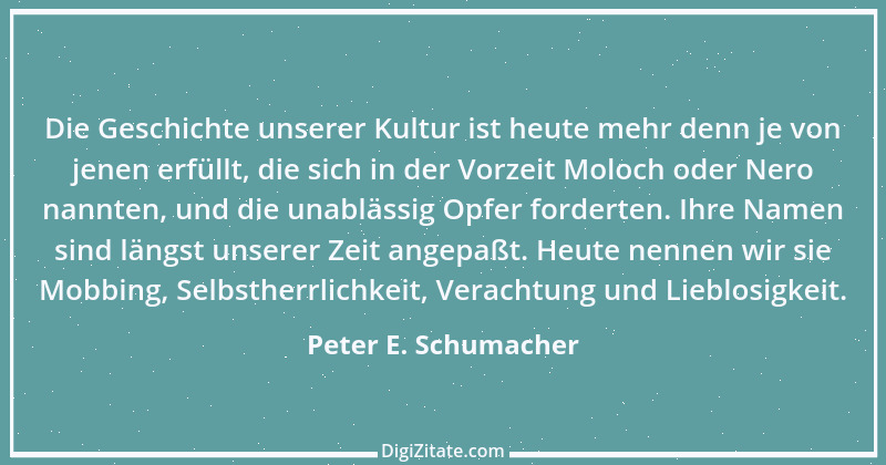 Zitat von Peter E. Schumacher 77