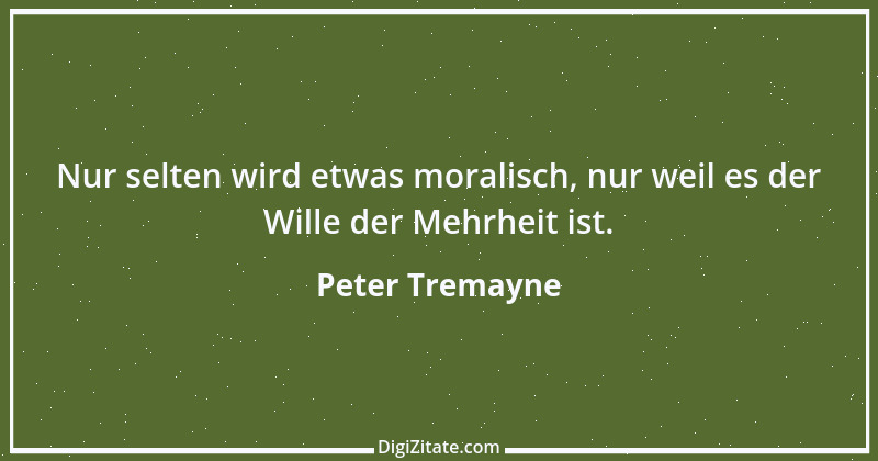 Zitat von Peter Tremayne 93