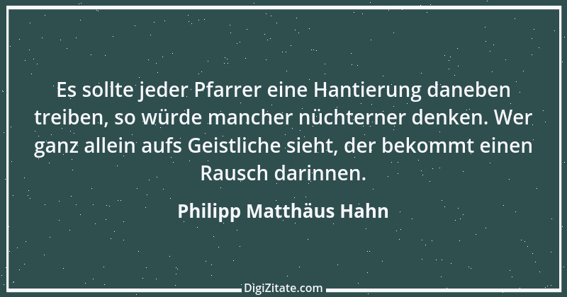 Zitat von Philipp Matthäus Hahn 1