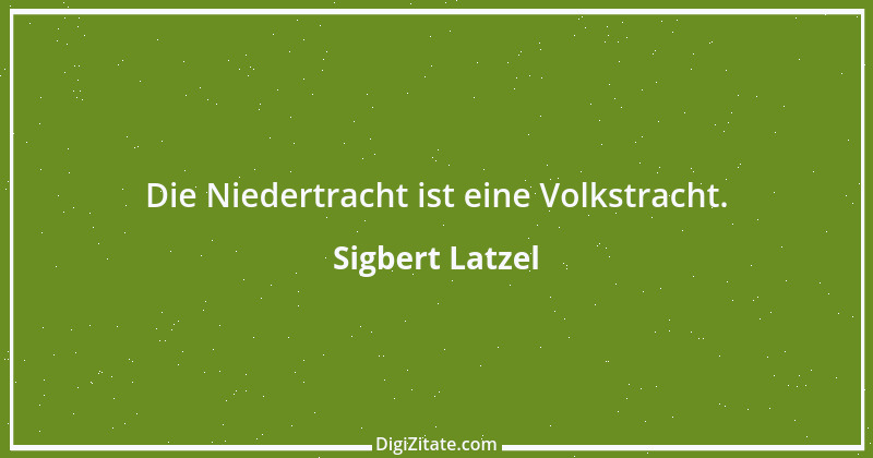 Zitat von Sigbert Latzel 181