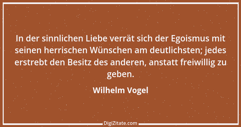 Zitat von Wilhelm Vogel 102