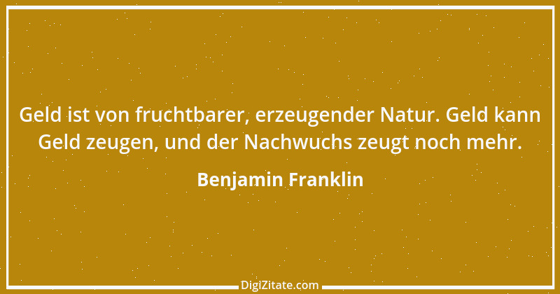 Zitat von Benjamin Franklin 129