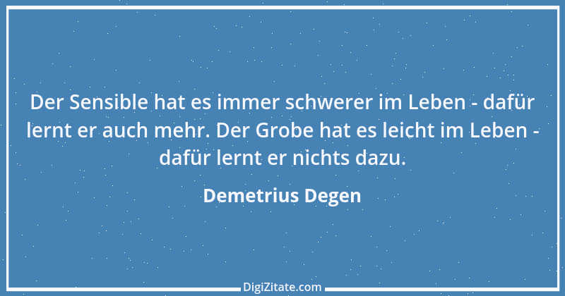 Zitat von Demetrius Degen 14