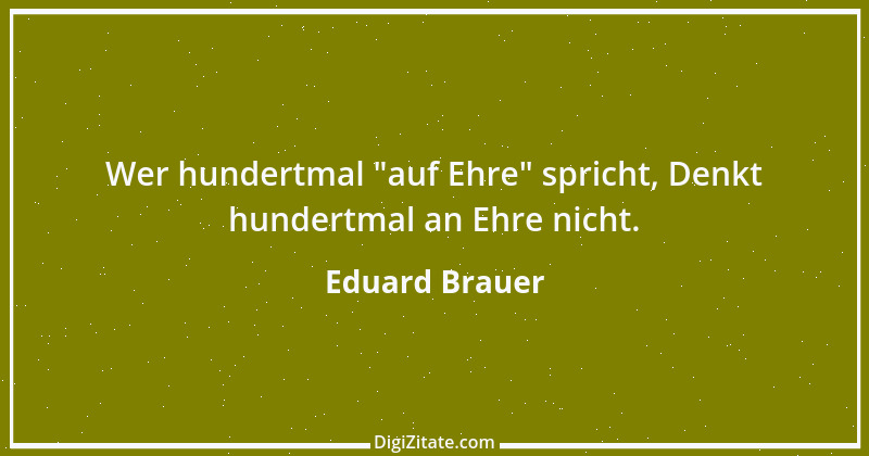 Zitat von Eduard Brauer 2