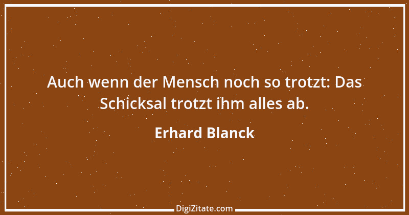 Zitat von Erhard Blanck 1828