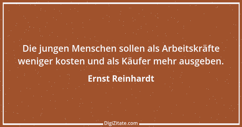 Zitat von Ernst Reinhardt 514