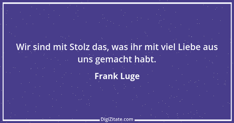 Zitat von Frank Luge 1