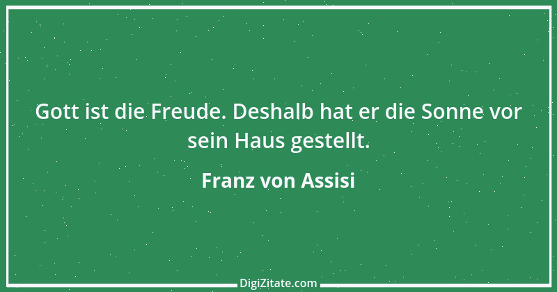 Zitat von Franz von Assisi 40